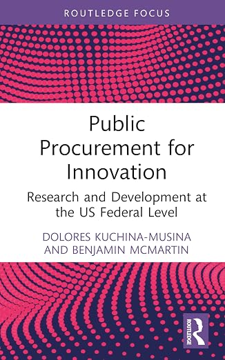 Public Procurement for Innovation_Research and Development at the US Federal Level Public Procurement for Innovation Research and Development at the US Federal Level